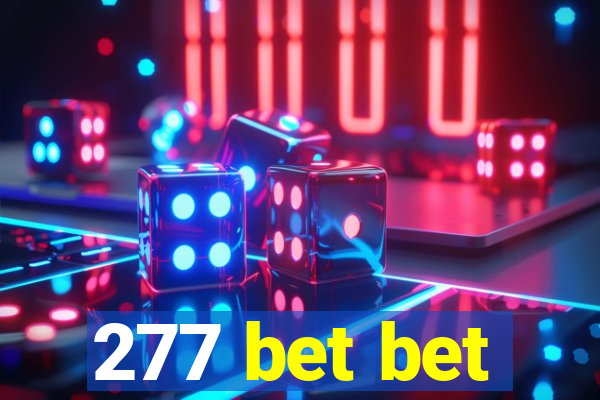 277 bet bet